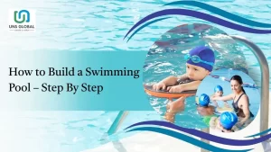 Read more about the article How to Build a Swimming Pool – Step By Step